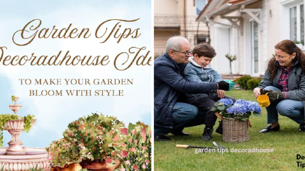 Garden Tips Decoradhouse