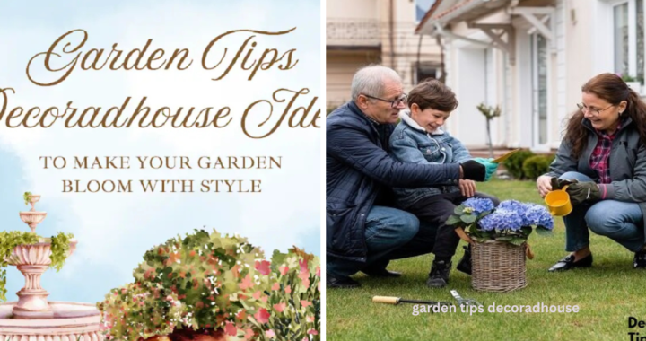 Garden Tips Decoradhouse